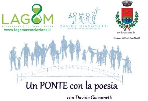 locandina un ponte con la poesia progetto di lettura con Lagom e Davide Giacometti, con il patrocinio del comune di Ponte San Nicolò